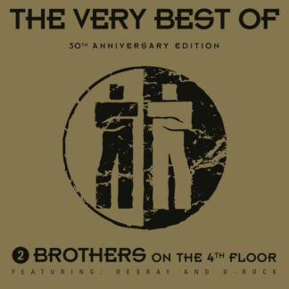 2 Brothers On The 4th Floor Feat. DesRay D Rock – The Very Best Of 30th Anniversary Edition