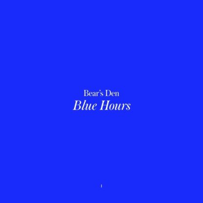 Bears Den Blue Hours LP