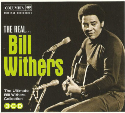 Bill Withers – The Real... Bill Withers The Ultimate Bill Withers Collection