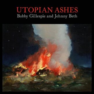 Bobby Gillespie Jehnny Beth Utopian Ashes CD