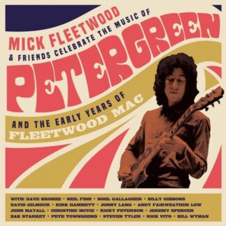 Celebrate The Music Of Peter Green And The Early Years Of Fleetwood Mac 2CD