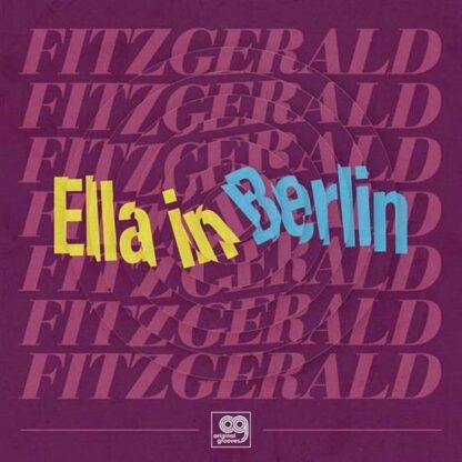 Ella Fitzgerald Ella In Berlin Mack The Knife Summertime Original Grooves