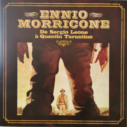 Ennio Morricone – Ennio Morricone De Sergio Leone À Quentin Tarantino