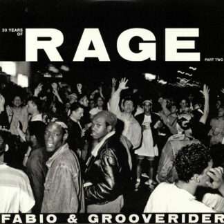 Fabio Grooverider – 30 Years Of Rage Part Two