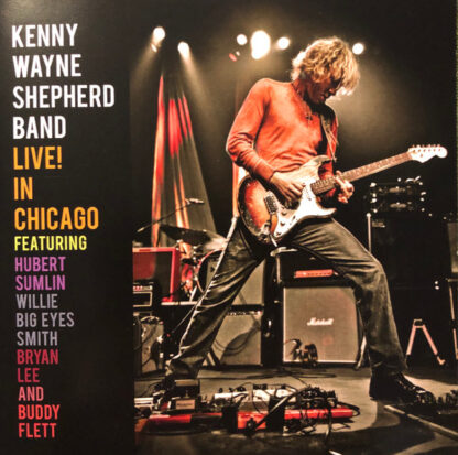 Kenny Wayne Shepherd Band Featuring Hubert Sumlin Willie Big Eyes Smith Bryan Lee And Buddy Flett – Live In Chicago