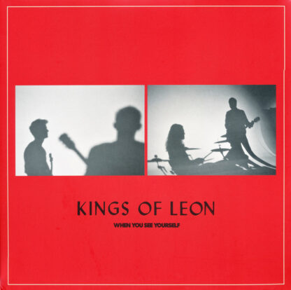 Kings Of Leon – When You See Yourself front