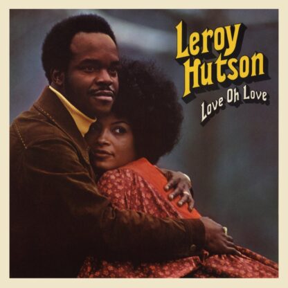 Leroy Hutson Love Oh Love