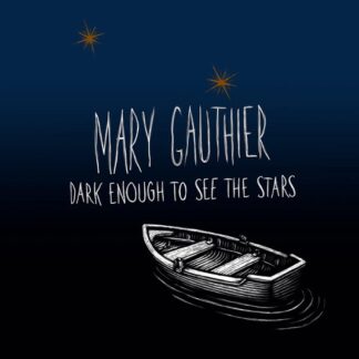 Mary Gauthier Dark Enough to See the Stars LP