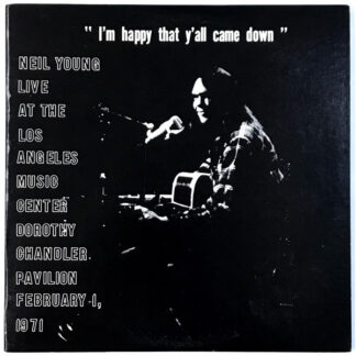Neil Young – Im Happy That Yall Came Down
