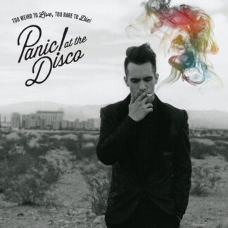 Panic At The Disco – Too Weird To Live Too Rare To Die