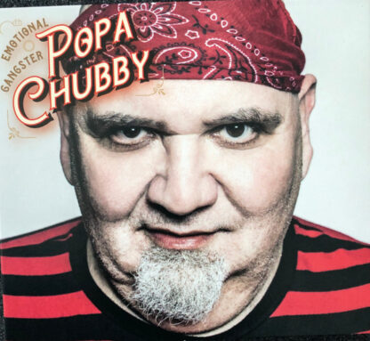 Popa Chubby ‎– Emotional Gangster