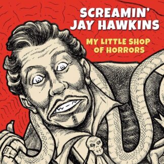 Screamin Jay Hawkins My Little Shop Of Horrors