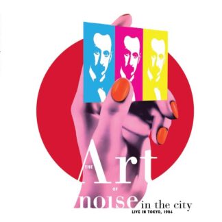 The Art of Noise Noise in the City CD
