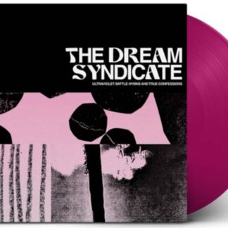 The Dream Syndicate Ultraviolet Battle Hymns And True Confessions Violet Vinyl