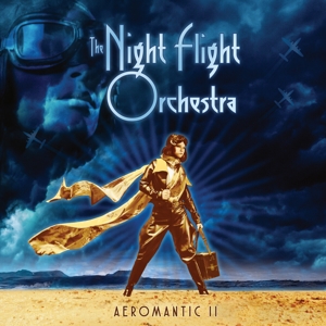 The Night Flight Orchestra Title Aeromantic II CD Digipak