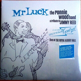 The Ronnie Wood Band ‎– Mr Luck A Tribute To Jimmy Reed Live At The Royal Albert Hall