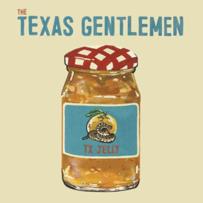 The Texas Gentlemen – TX Jelly