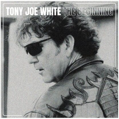 Tony Joe White The Beginning CD