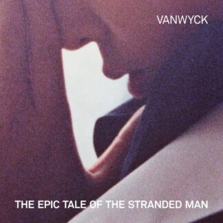 Vanwyck Epic Tale Of The Stranded Man LP
