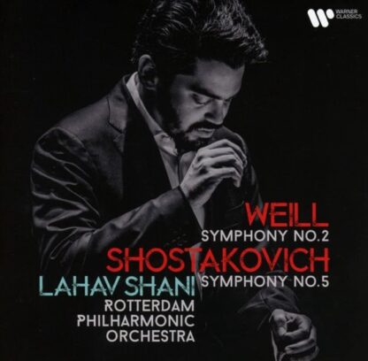Weill Symphony No. 2 Shostakovich Symphony No. 5