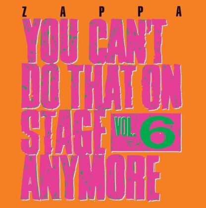 Frank Zappa You Cant Do That Vol. 6