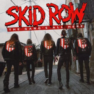Skid Row The Gangs All Here