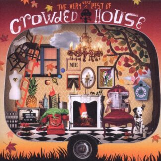 Crowded House The Very Very Best Of Crowded House Deluxe Edition