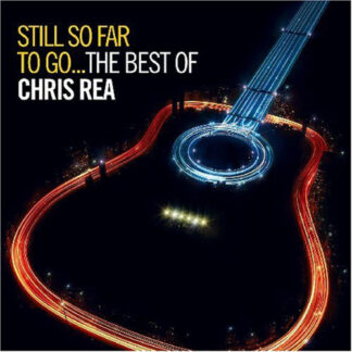 Chris Rea – Still So Far To Go...The Best Of