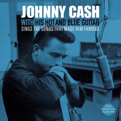 Johnny Cash With his Hot and Blue Guitar
