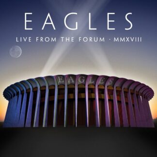 The Eagles Live From The Forum MMXVIII 2CDDVD