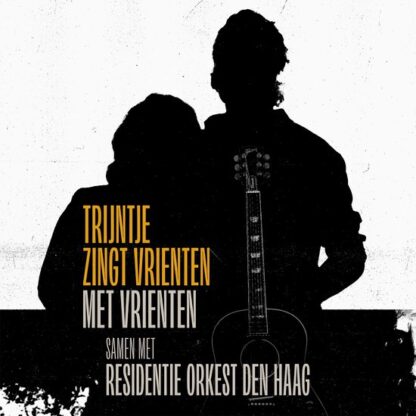 Trijntje Oosterhuis & Residentie Orkest Den Haag - Trijntje Zingt Vrienten met Vrienten Samen Met Residentie Orkest Den Haag (CD)