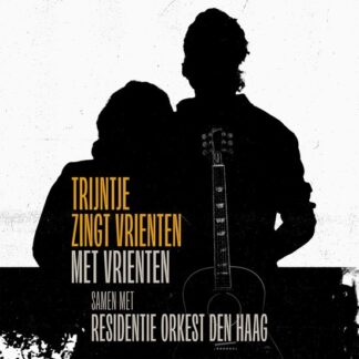 Trijntje Oosterhuis & Residentie Orkest Den Haag - Trijntje Zingt Vrienten met Vrienten Samen Met Residentie Orkest Den Haag (LP)