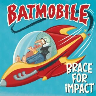 Batmobile - Brace For Impact (Ltd. Translucent Yellow Vinyl) (LP)