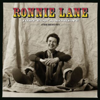 Ronnie Lane Just For A Moment The Best Of CD