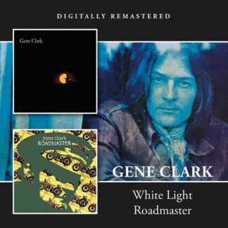 Gene Clark White light:Roadmaster