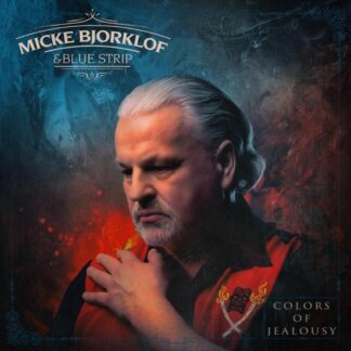 Micke Bjorklof & Blue Strip Colors Of Jealousy (CD)
