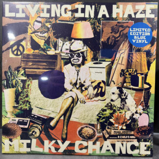 Milky Chance – Living In A Haze