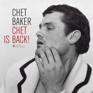 Chet Baker Chet Is Back Deluxe (LP)