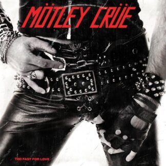 Motley Crue Too Fast for Love (CD)