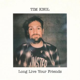 Tim Knol Long Live Your Friends (CD)