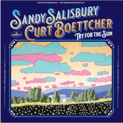 Sandy & Curt Boettcher Salisbury Try for the Sun (CD)