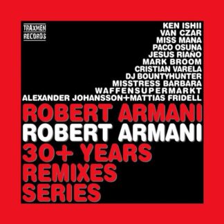 Robert Armani Robert Armani 30+ Years Remixes Series