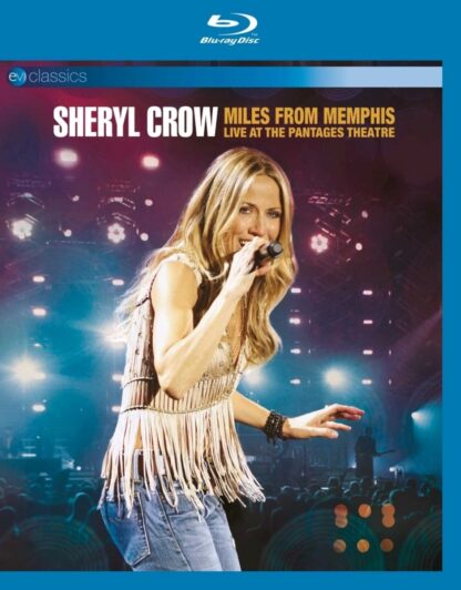 Sheryl Crow Miles From Memphis Live At The Pantages Theatre (Blu ray)