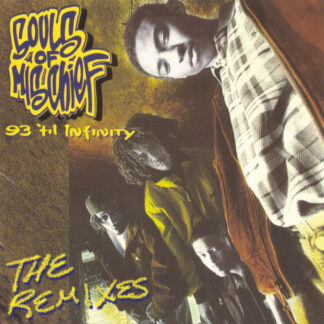 Souls of Mischief 93 'til Infinity The Remixes