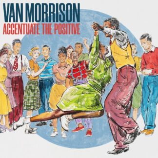 Van Morrison Accentuate The Positive (2 LP) (Coloured Vinyl) (Limited Edition)