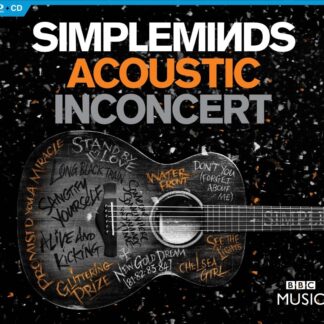 Simple Minds Acoustic In Concert (Live At The Hackney Empire, 2016) (CD & Blu ray Video)