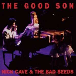 Nick Cave & The Bad Seeds The Good Son