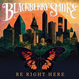 Blackberry Smoke Be Right Here (CD)