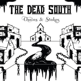 Dead South Chains & Stakes (LP)