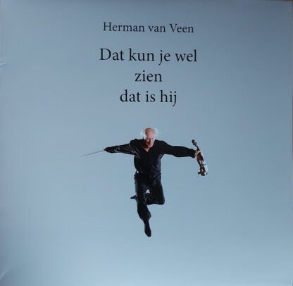 Herman van Veen – Dat Kun Je Wel Zien Dat Is Hij (LP)